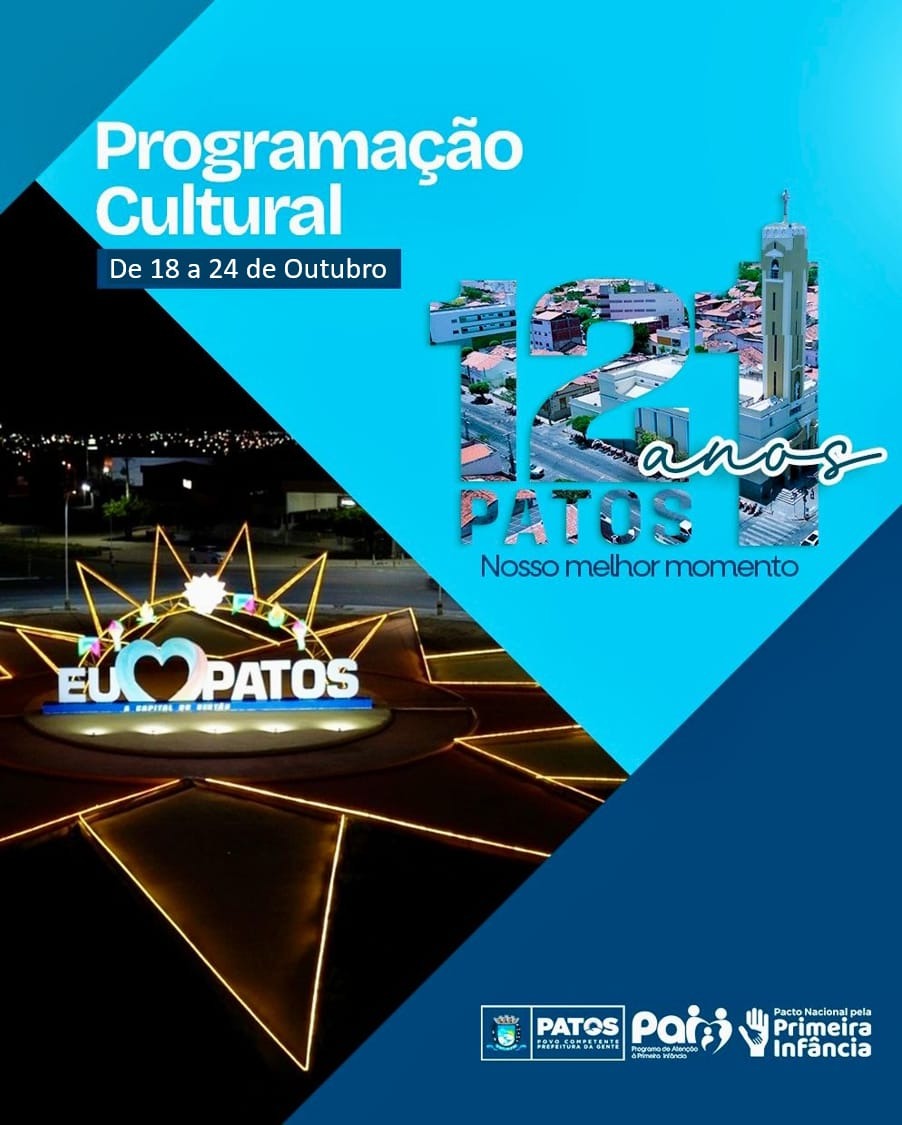 Diversidade cultural marca a programao de aniversrio dos 121 anos do municpio de Patos