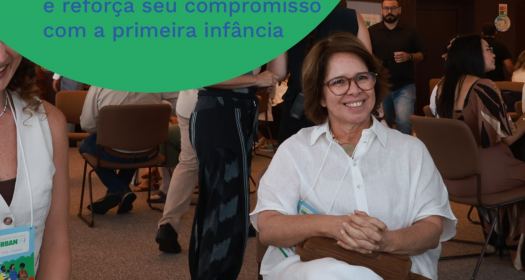 Patos/PB participa de Encontro Nacional Urban95 e fortalece a��es para a primeira inf�ncia