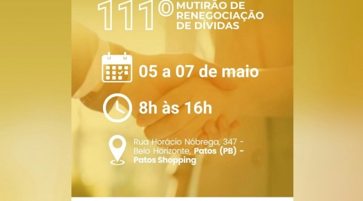 Mutir�o do Procon-PB em Patos acontece de 5 a 7 de maio com renegocia��o de d�vidas e servi�os gratuitos
